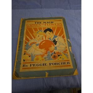 The Magic Garden‎ Of Flowers By Peggy Porcher. Childrens Book